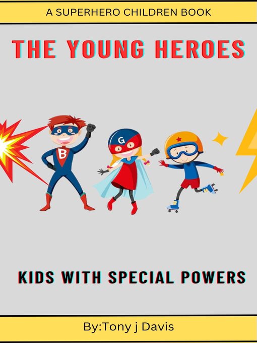 Title details for The Young Heroes by Tony J. Davis - Wait list